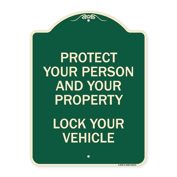Protect Your Person and Property Lock Your Vehicle Heavy-Gauge Aluminum Sign, 24" H, G-1824-23233